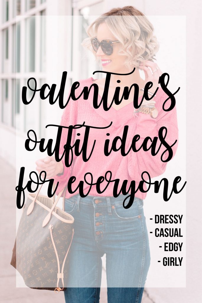 Valentine's Day Outfit Ideas For Everyone - post with outfit ideas for Valentine's Day for everyone: edgy, girly, dressy, casual, and more! #valentines #valentinesdayoutfit #valentinesday #pink #red