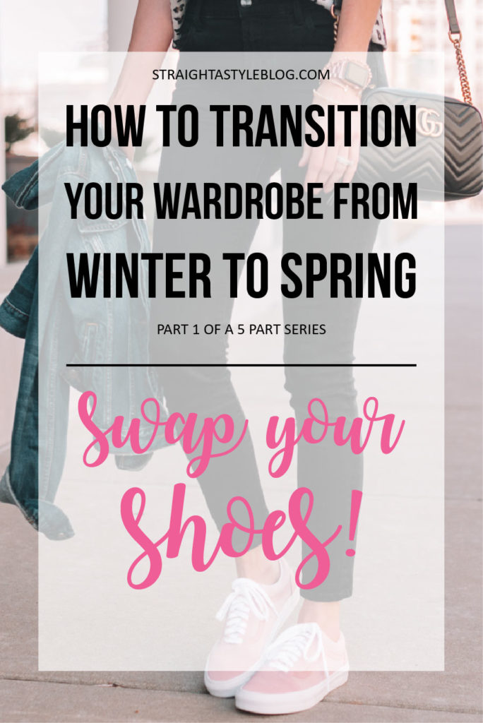 How to Transition Your Wardrobe from Winter to Spring - Swap Your Shoes, part 1 of a 5 part blog series discussing easy ways to transition your wardrobe from winter to spring, spring fashion, spring shoes