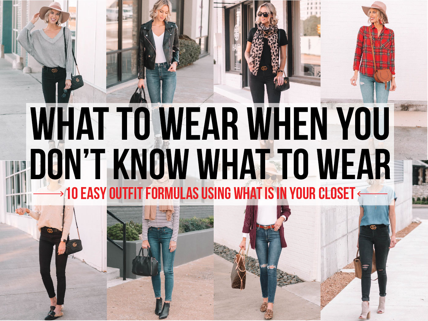 What to Wear When You Don't Know What to Wear - 10 Easy Outfit Formulas  Using What's in Your Closet - Straight A Style