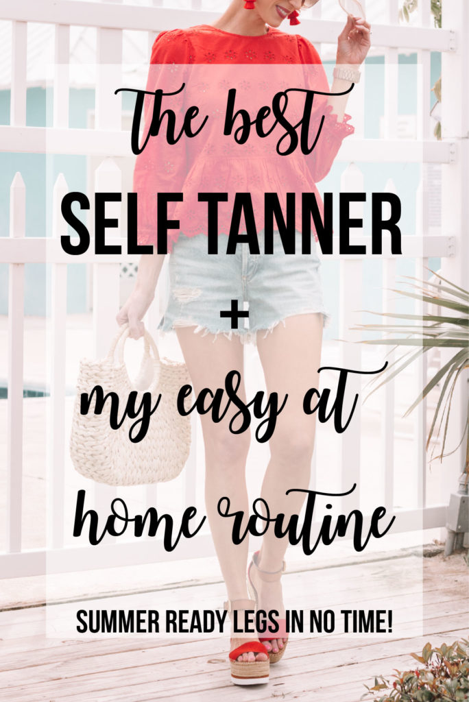 The Best Self Tanner Plus My at Home Tanning Routine, how to get the best tan at home, self-tanner, vacation ready legs in no time, summer tan #selftanner #selftan #athometan #tanathome #vacationready #beachready #bestselftanner