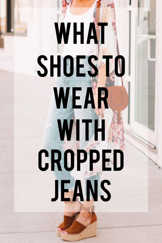 what shoes to wear with cropped jeans, post with all the shoe options you can wear with cropped jeans plus easy dos and don'ts to help you style with ease, example photos for each option, how to wear cropped jeans, shoes for cropped jeans, what to wear with straight leg jeans, shoes with straight jeans