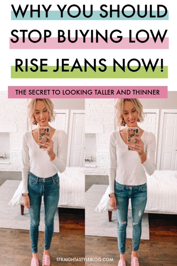 Why You Should Stop Buying Low Rise Jeans - The Secret to Looking Taller and Thinner, why you should buy high rise jeans, how to shop for high rise jeans, how to look taller, how to look thinner without losing weight